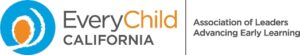 EveryChild California | Association of Leaders Advancing Early Learning